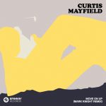 Curtis Mayfield ‘Move On Up’ (Mark Knight Remix) Spinnin’ Records