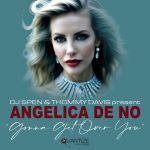 Angelica de No ‘Gonna Get Over You’ (Incl. DJ Spen & Thommy Davis Mixes) Quantize Recordings